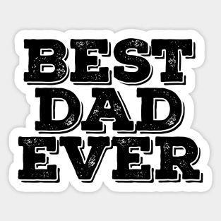 Best Dad Ever - Family Sticker